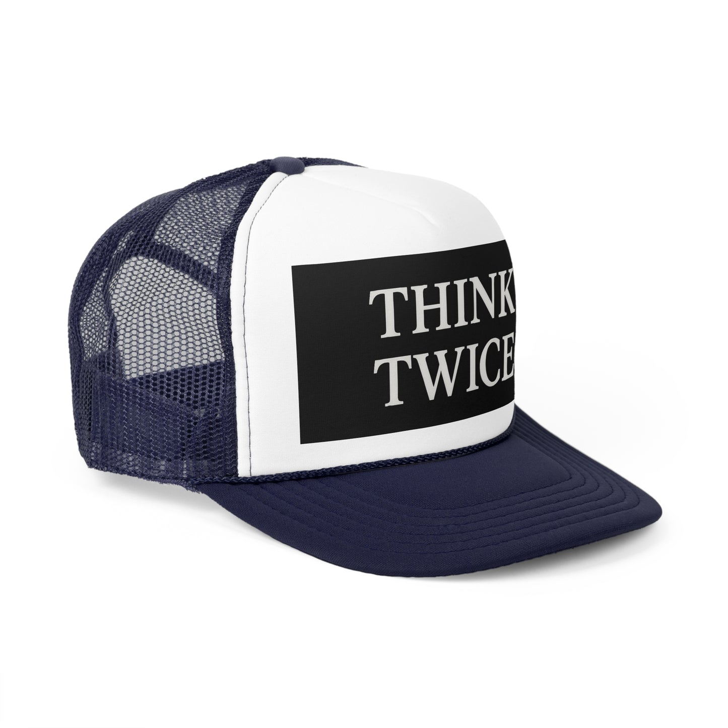 Think Twice Trucker Cap - Motivational Hat for Outdoors