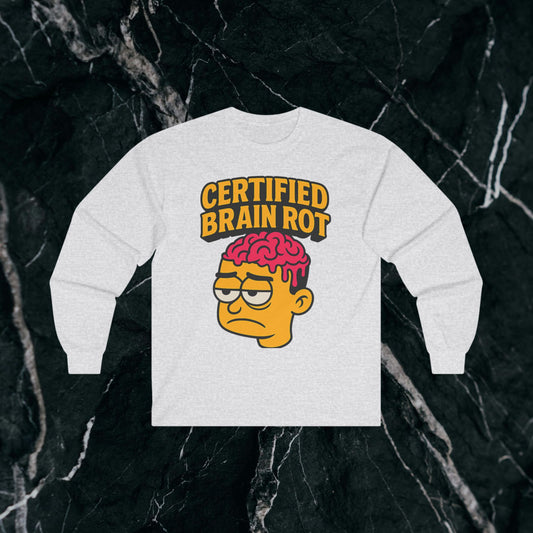 Certified Brain Rot Long Sleeve Tee